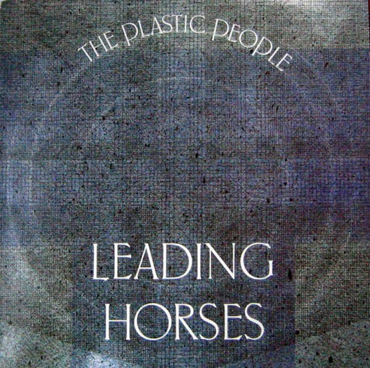 Plastic People, The – Leading Horses (Pre-Loved) - VG+ - Plastic People, The – Leading Horses - LP's - Yellow Racket Records