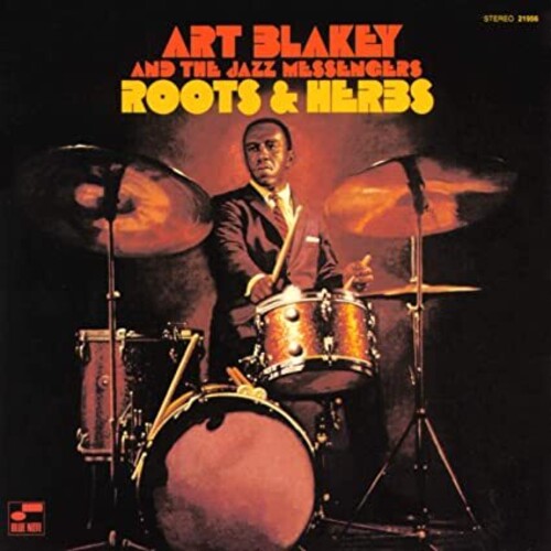 Blakey, Art & The Jazz Messengers - Roots And Herbs (Blue Note Tone Poet Series)