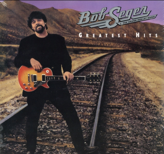 Seger, Bob & the Silver Bullet Band - Greatest Hits