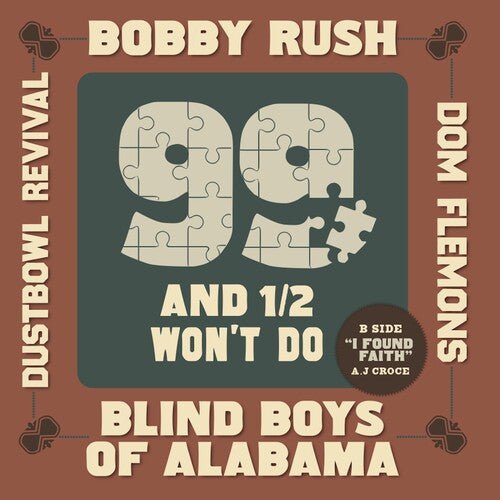 Rush, Bobby / Blind Boys Of Alabama / Flemons, Dom / Dustbowl Revival - 99 And A 1/2 Won't Do (7" Single) (RSD 2024)