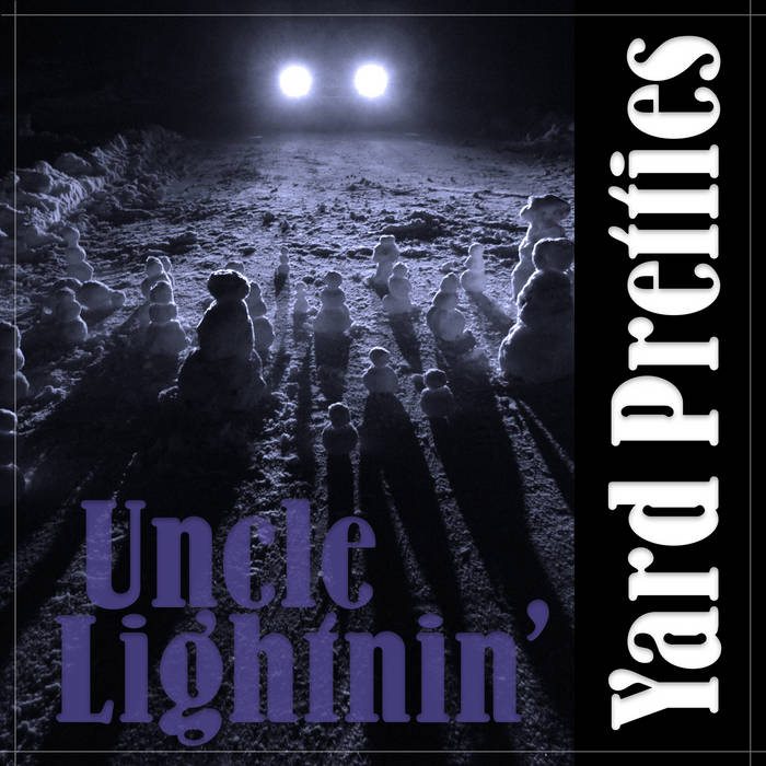 Uncle Lightnin' - Yard Pretties (Vinyl)