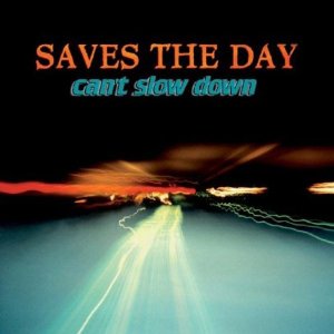 Saves The Day ‚Äì Can't Slow Down (1998 Pressing) (Pre-Loved)