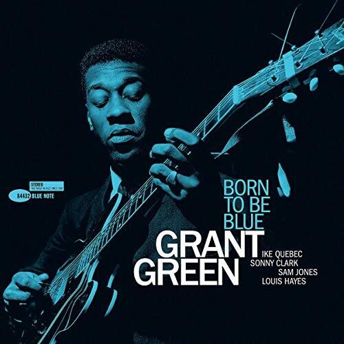 Green, Grant - Born to Be Blue (180 Gram)