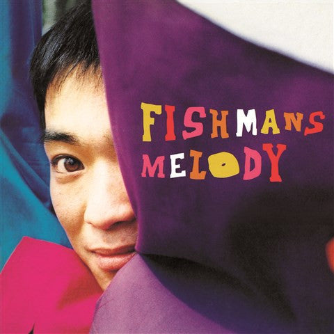 Fishmans - Melody (2016 Remaster)