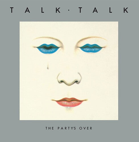 Talk Talk - The Party's Over (40th Anniversary Edition)