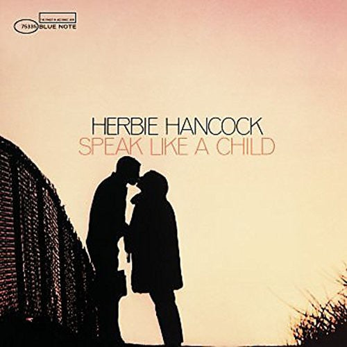 Hancock, Herbie - Speak Like a Child