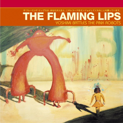 Flaming Lips, The - Yoshimi Battles the Pink Robots