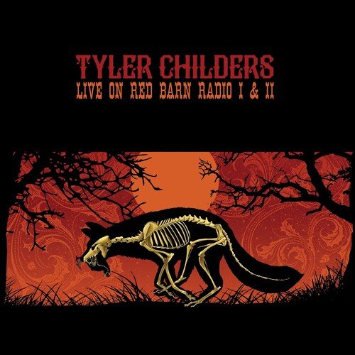 Childers, Tyler - Live on Red Barn Radio I & II (CD) - 752830289772 - CD's - Yellow Racket Records