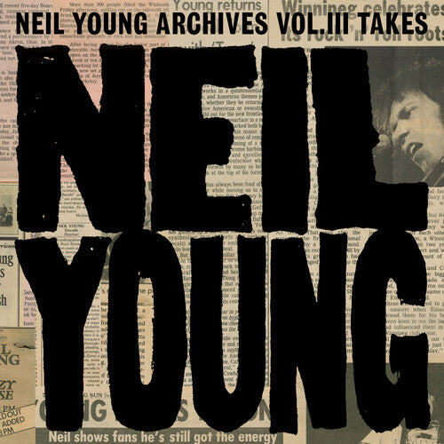 Young, Neil - Neil Young Archives Vol. III Takes