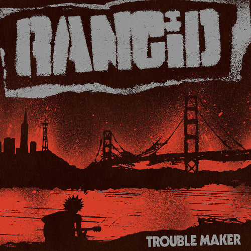 Rancid - Trouble Maker (Digital Download)