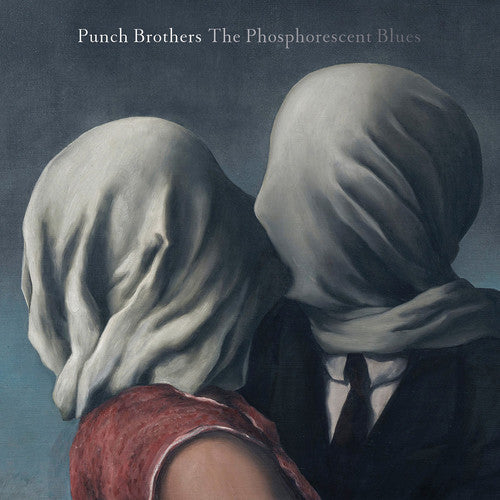 Punch Brothers - Phosphorescent Blues (Digital Download)