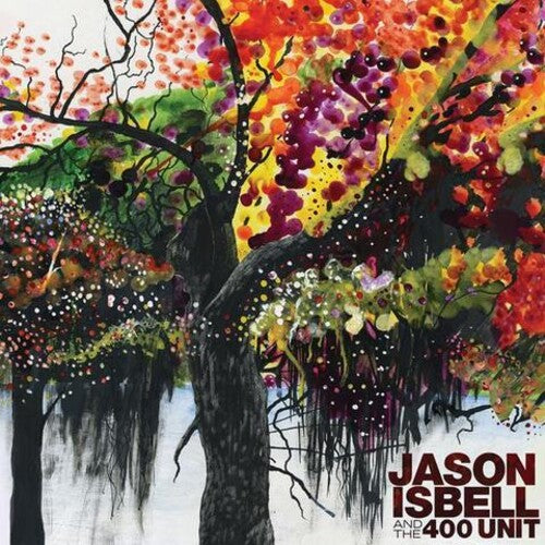 Isbell, Jason & The 400 Unit - Jason Isbell & The 400 Unit (Reissue)