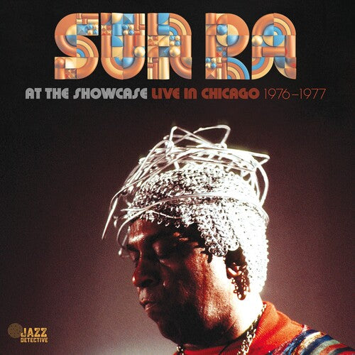 Sun Ra - Sun Ra At The Showcase: Live In Chicago 1976-1977 (RSD 2024)