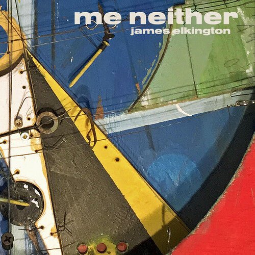 Elkington, James - Me Neither - 843563169353 - LP's - Yellow Racket Records