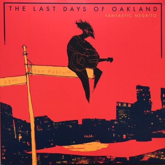 Fantastic Negrito - Last Days of Oakland (Pre-Loved) - NM - 762184097626 - LP's - Yellow Racket Records