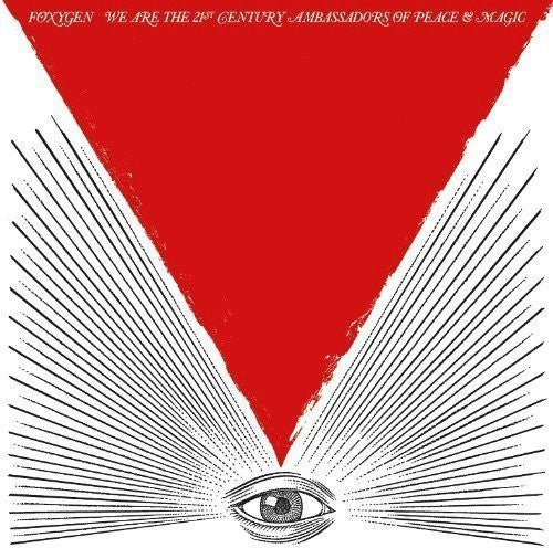 Foxygen - We Are the 21st Century Ambassadors of Peace & Magic - 656605222714 - LP's - Yellow Racket Records