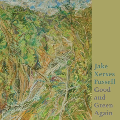 Fussell, Jake Xerxes - Good And Green Again - 843563140123 - LP's - Yellow Racket Records
