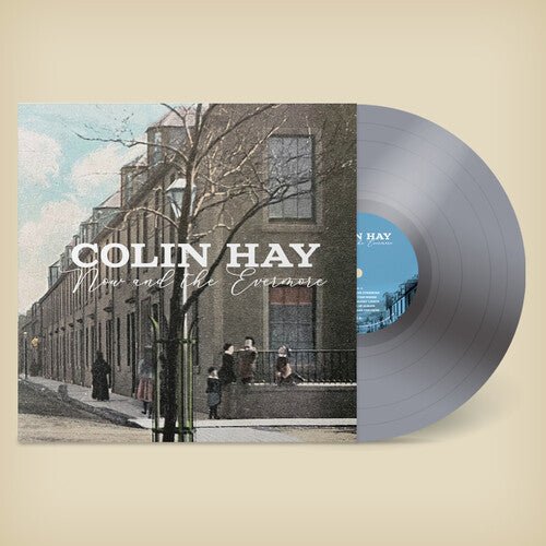 Hay, Colin - Now And The Evermore (IEX) (Silver) - 766397477916 - LP's - Yellow Racket Records