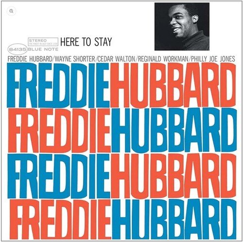 Hubbard, Freddie - Here To Stay (Blue Note Classic Vinyl Edition) (180 Gram Vinyl) - 602465149654 - Vinyl LP's - Yellow Racket Records