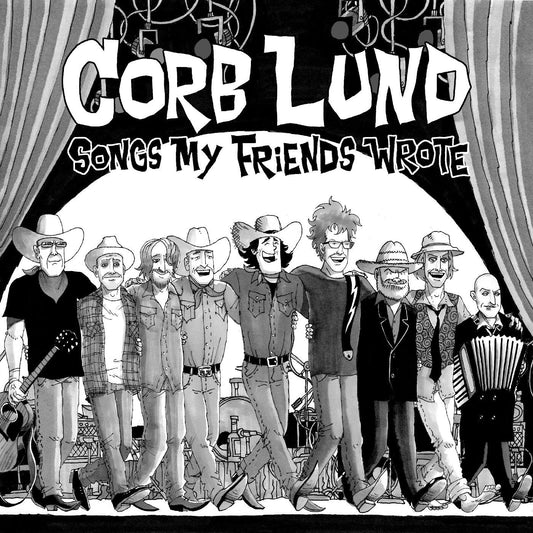Lund, Corb - Songs My Friends Wrote (Limited Edition, Indie Exclusive, Autographed, Black and Clear Smoke Vinyl) - 607396561919 - LP's - Yellow Racket Records