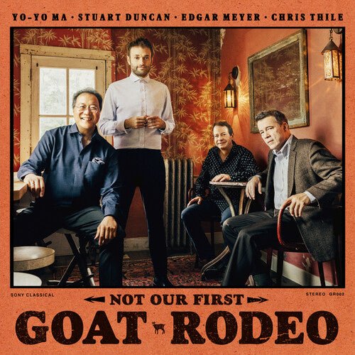 Ma, Yo-Yo / Duncan, Stuart / Meyer, Edgar / Thile, Chr - Not Our First Goat Rodeo - 194397385519 - LP's - Yellow Racket Records