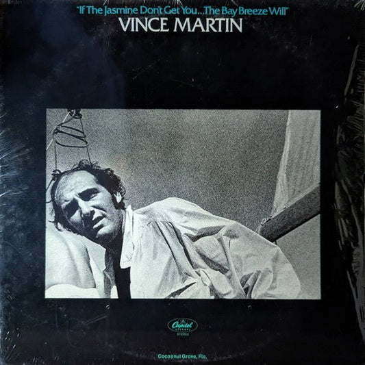 Martin, Vince - If The Jasmine Don't Get You...The Bay Breeze Will (Pre-Loved) - VG - Martin, Vince - If The Jasmine Don't Get You...The Bay Breeze Will - LP's - Yellow Racket Records