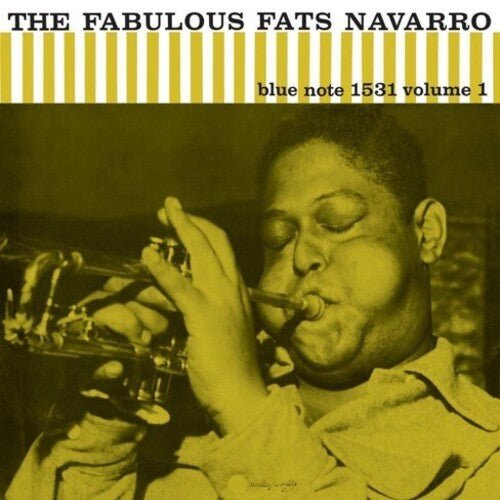 Navarro, Fats - The Fabulous Fats Navarro, Vol. 1 (Blue Note Classic Vinyl Series) - 602455077127 - LP's - Yellow Racket Records