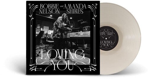 Nelson, Bobbie & Shires, Amanda - Loving You (White, Digital Download Card) - 880882567217 - LP's - Yellow Racket Records