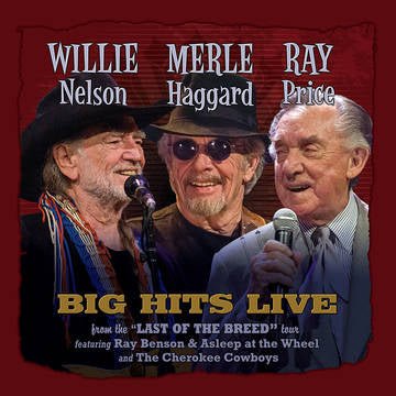 Nelson, Willie / Haggarrd, Merle / Price, Ray - Willie, Merle & Ray: Big Hits Live From The Last (RSD Black Friday 2021) - 863693000050 - LP's - Yellow Racket Records