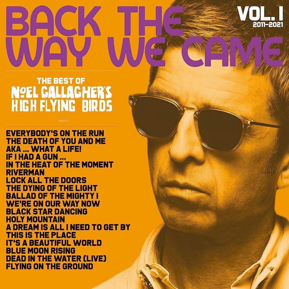 Noel Gallagher's High Flying Birds - Back The Way We Came: Vol 1 (2011-2021) - 5052945057057 - LP's - Yellow Racket Records