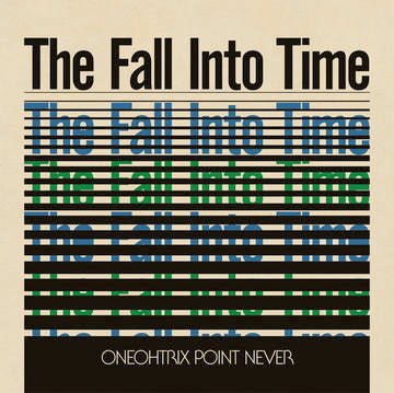 Oneohtrix Point Never - Fall Into Time (Colored Vinyl, Olive Vinyl) (RSD 2021) - 184923203202 - LP's - Yellow Racket Records