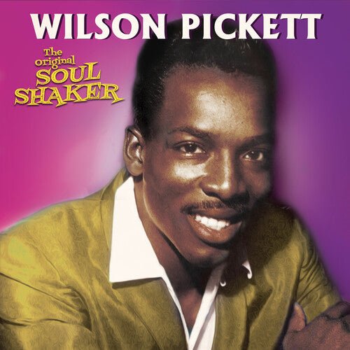 Pickett, Wilson - Original Soul Shaker (Gold Vinyl, Gatefold) - 889466275616 - LP's - Yellow Racket Records