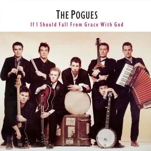 Pogues - If I Should Fall from Grace with God (180 Gram) - 825646255887 - LP's - Yellow Racket Records