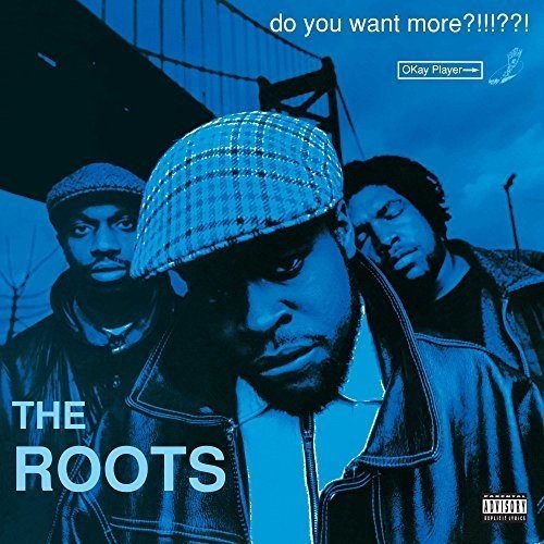 Roots, The - Do You Want More?!!!??! [Explicit Content] (Deluxe Edition) - 602507439118 - Vinyl LP's - Yellow Racket Records