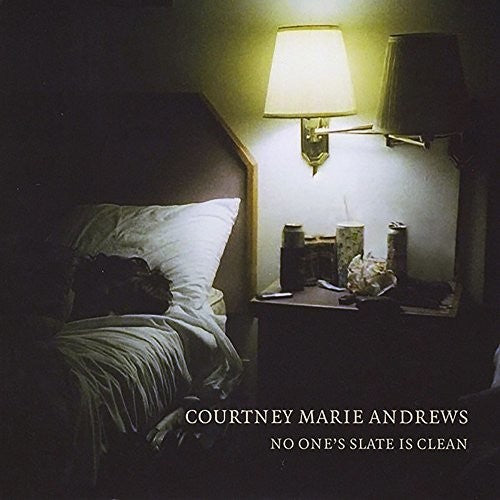 Andrews, Courtney Marie - No One's Slate Is Clean