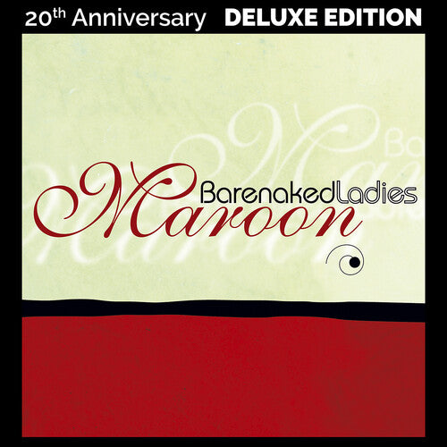 Barenaked Ladies - Maroon (20th Anniversary Edition)