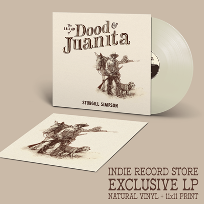 Simpson, Sturgill - The Ballad Of Dood & Juanita (Indie Exclusive, Natural Vinyl)