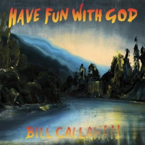 Callahan, Bill - Have Fun with God