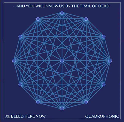 And You Will Know Us By The Trail Of Dead - Xi: Bleed Here Now (Clear Blue Vinyl, Indie Exclusive)