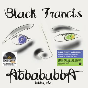Black Francis - Abbabubba (Black, Colored Vinyl, Limited Edition, 180 Gram, White Vinyl) (RSD 2021)