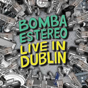 Bomba Estereo - Live In Dublin (RSD 2022)