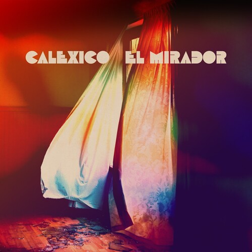 Calexico - El Mirador (Metallic Gold, Indie Exclusive)