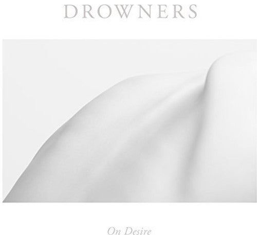 Drowners - On Desire