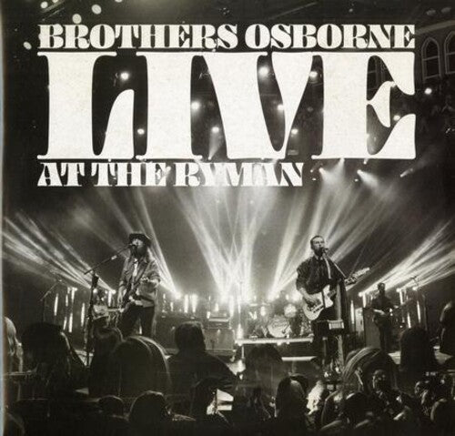 Brothers Osborne - Live At The Ryman (Limited Edition)