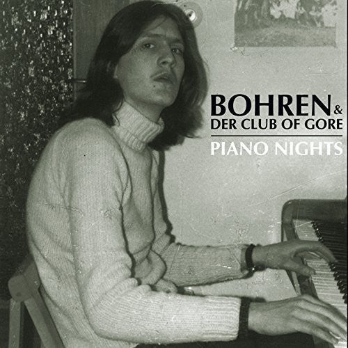 Bohren & Der Club of Gore - Piano Nights (GER)