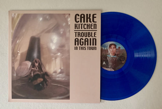 Cakekitchen, The - Trouble Again in This Town (Translucent Blue Vinyl, Download Insert)