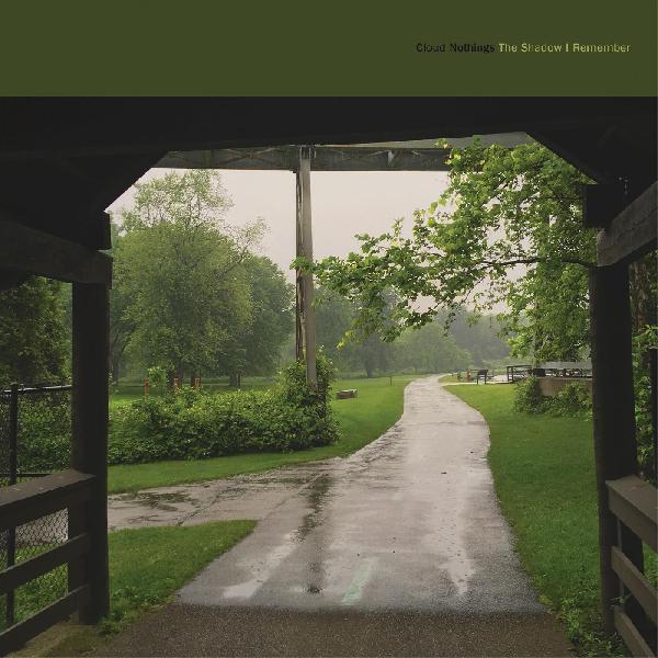 Cloud Nothings - The Shadow I Remember (Forest City Color Vinyl) - 677517114928 - LP's - Yellow Racket Records
