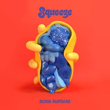 Born Ruffians - Squeeze (Colored Vinyl) (RSD 2021)