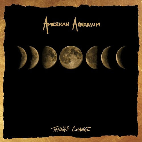 American Aquarium - Things Change