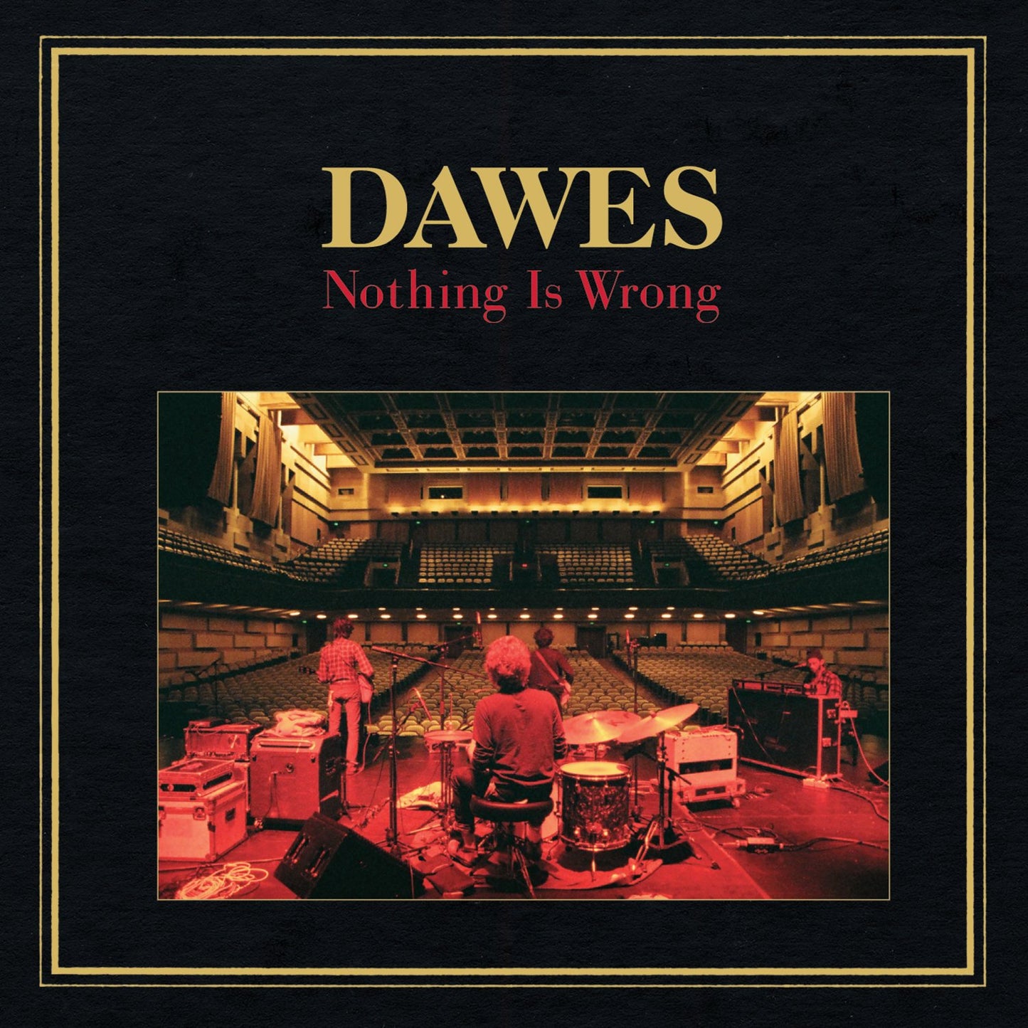 Dawes - Nothing Is Wrong (Deluxe Edition, With Bonus 7", Clear Vinyl)